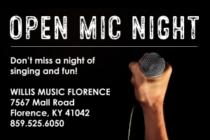 Open Mic Night Don't miss a night of singing and fun! Willis Music Florence Mall Rad Florence, KY 41042 859-525-6050